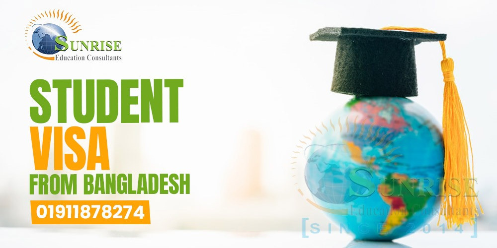 Student visa guide for Bangladeshi students planning to study abroad