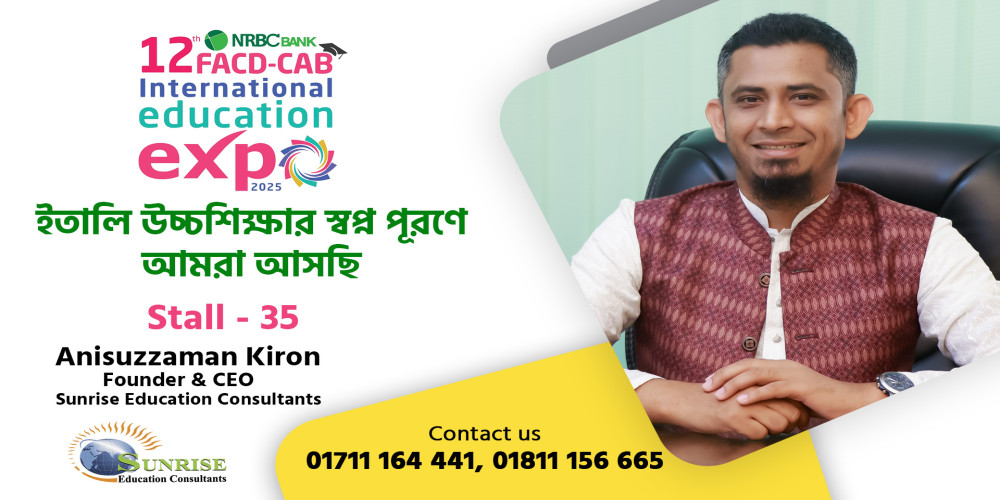 Anisuzzaman Kiron, Founder & CEO of Sunrise Education Consultants, invites students to visit Stall 35 at the 12th NRBC Bank FACD-CAB International Education Expo 2025 to explore study opportunities in Italy.